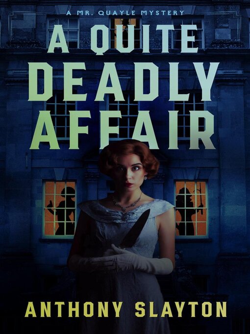 Title details for A Quite Deadly Affair by Anthony Slayton - Available